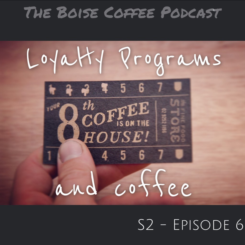 Loyalty Programs and Coffee